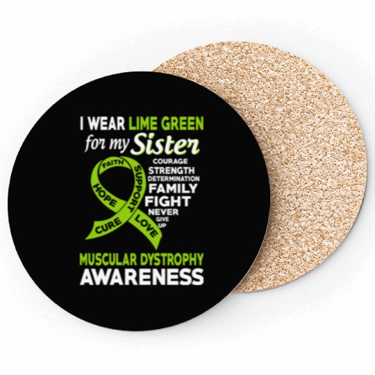 I Wear Lime Green For My Sister Muscular Dystrophy Coasters