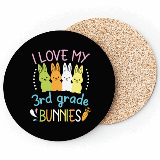 I Love My 3rd Grade Bunnies Happy Easter Day Coasters