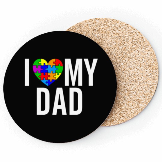 I Love My DAD Coasters