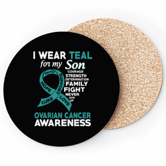 I Wear Teal For My Son Ovarian Cancer Awareness Coasters