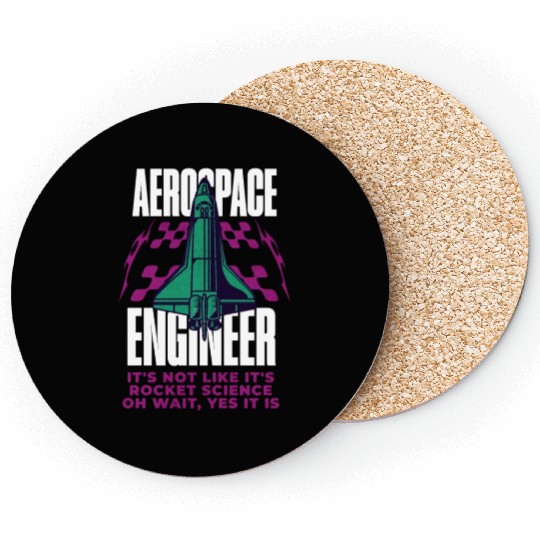 Cool Aerospace Engineer Rocket Scientist Space Coasters