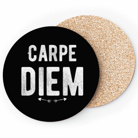 Carpe diem - Seize the Day Coasters