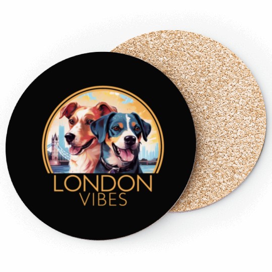 London Vibes England Cute Dogs Dog Lovers Coasters