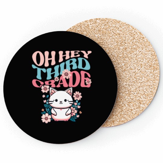 Back to school Oh-hey third grade 3rd-grade back Coasters