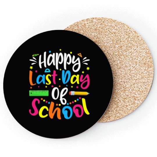 Happy Last Day Of School Teacher Student Coasters