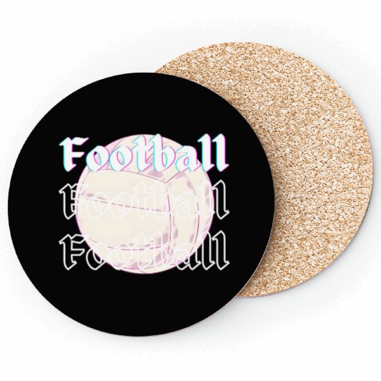 Football is life , sport lover Coasters