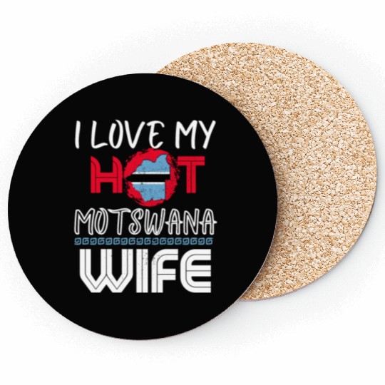 Funny I Love My Hot Motswana Wife Husband Coasters