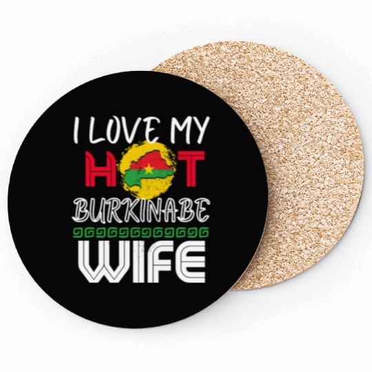 Funny I Love My Hot Burkinabe Wife Husband Coasters