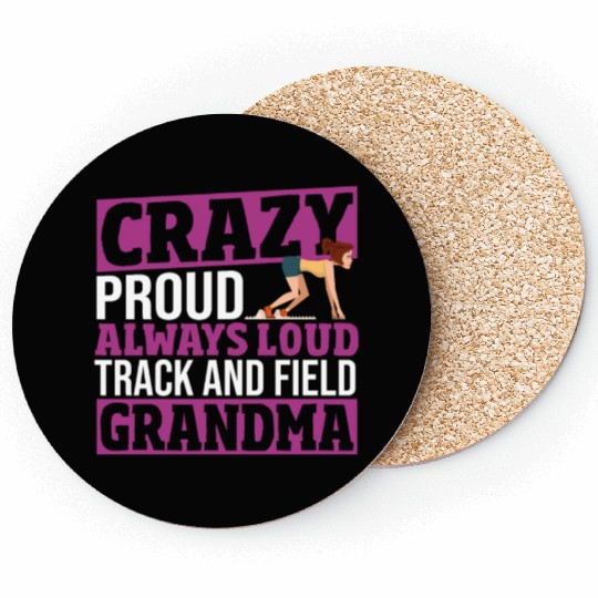 Crazy Proud Always Loud Track And Field Grandma Coasters