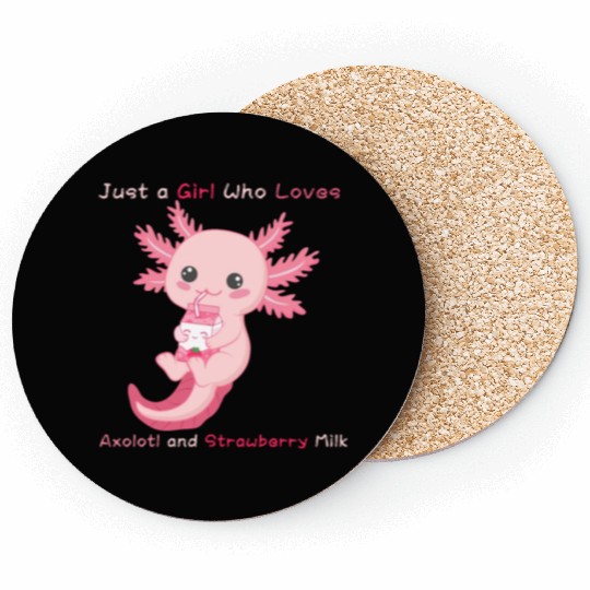 Just a Girl Who Loves Axolotl and Strawberry Milk Coasters