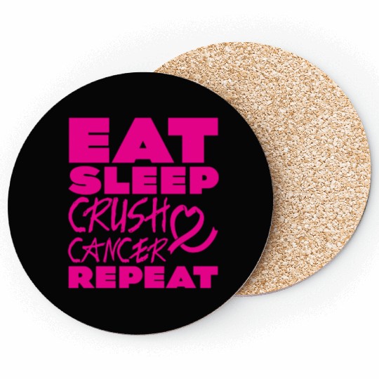 Eat Sleep Crush Cancer Repeat 2 Coasters