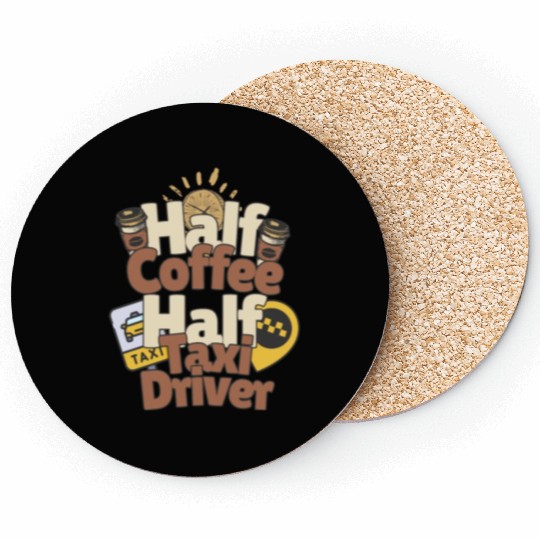 Half Coffe Half Taxi Driver Coasters