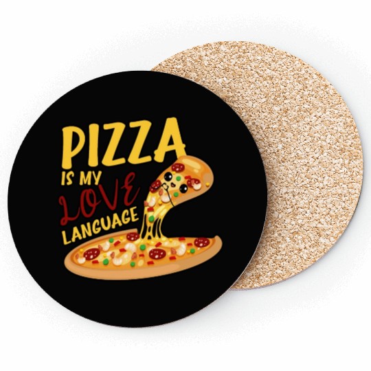 Pizza Is My Love Language Coasters