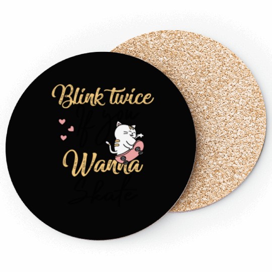 Blink Twice If You Wanna Skate Skating Lover Coasters