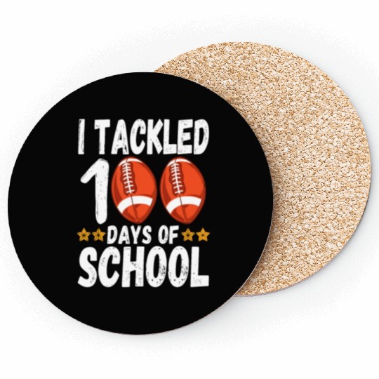 I Tackled 100 Days Of School Football 100th Daygoa Coasters