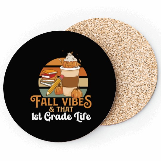 Fall Vibes That 1st Grade Life First Grader Coasters