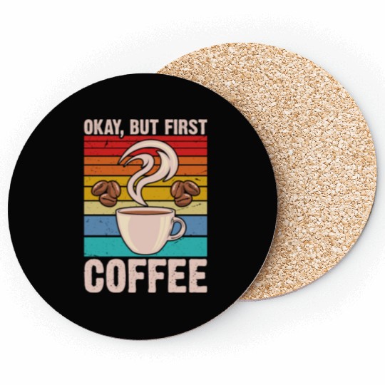 Okay, but First Coffee Retro Coasters