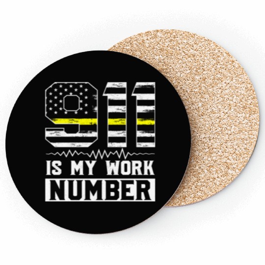 911 Is My Work Number Dispatcher Operator Coasters