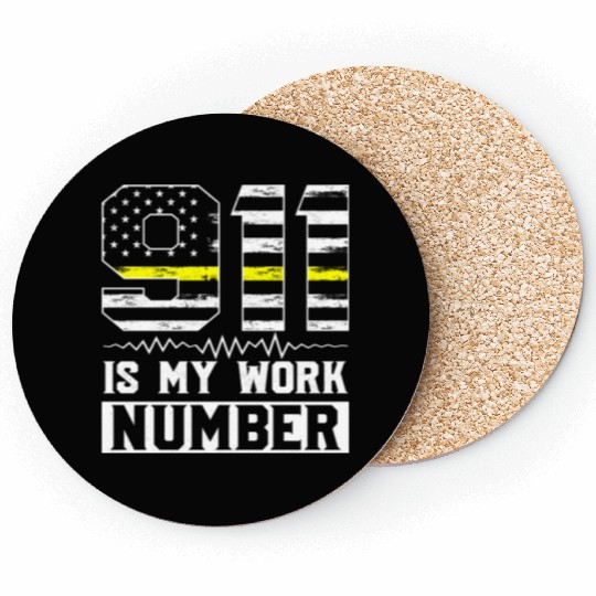 911 Is My Work Number Dispatcher Operator Coasters