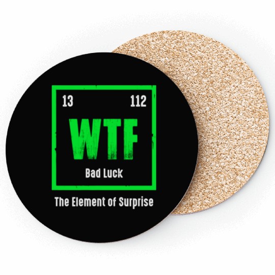 Wtf The Element Of Surprise Coasters