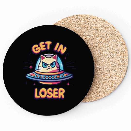 Get In Loser Angry Cat in a UFO Coasters