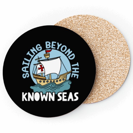 Sailing Beyond The Known Seas Columbus Day Coasters