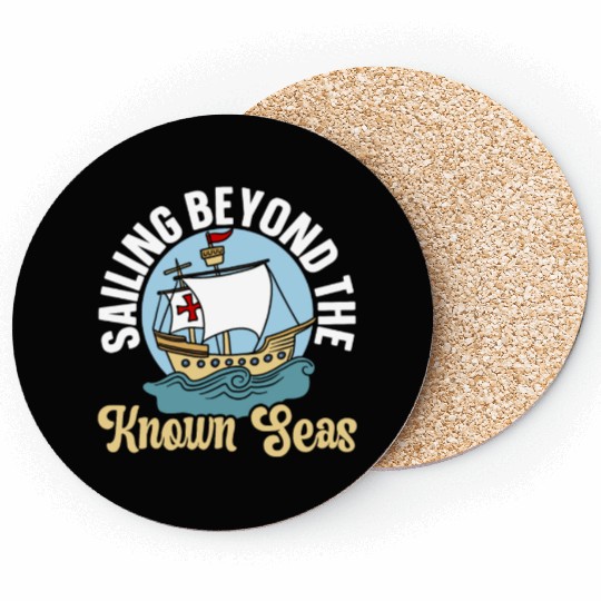 Sailing Beyond The Known Seas Columbus Day Coasters