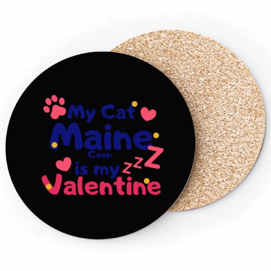 My Cat Maine Is My Valentine Coasters
