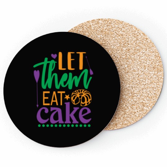 Let Them Eat Cake! Coasters