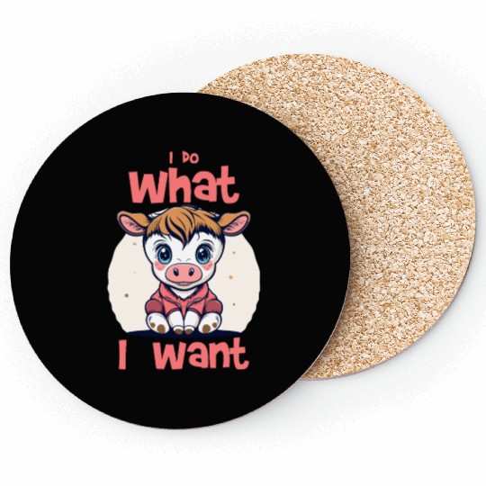 I do what I want - cow Coasters