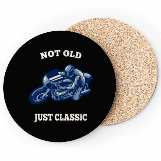 I'M NOT OLD, JUST A CLASSIC – CLASSIC MOTORCYCLE Coasters