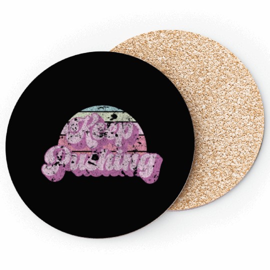 Keep pushing. Coasters