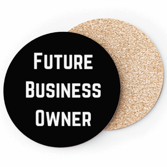 Future Business Owner Design Coasters