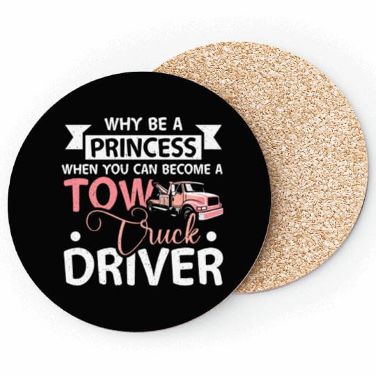 Girl prinzess tow truck driver Coasters