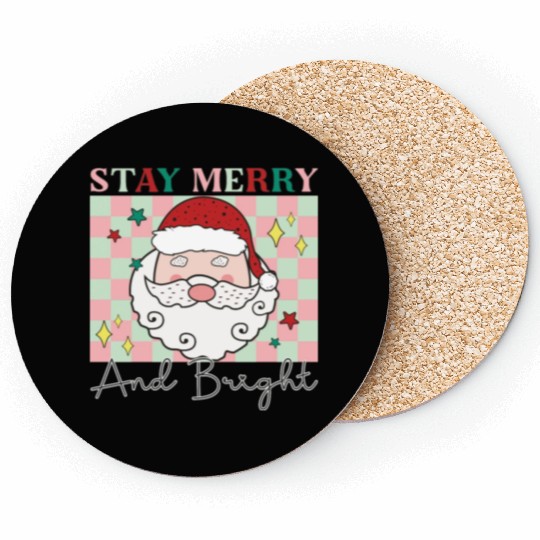 Stay merry and bright, Christmas funny design Coasters