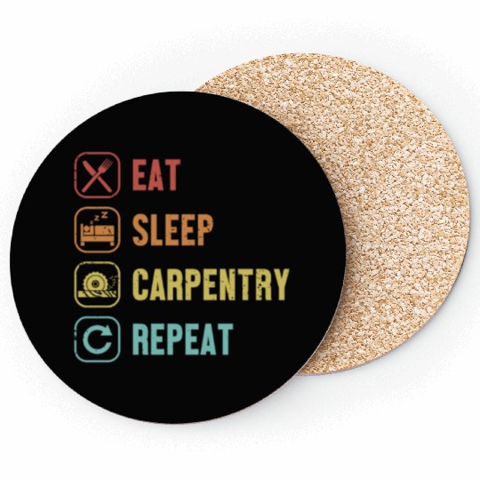 Eat Sleep Carpentry Repeat Cabinetmaker Coasters