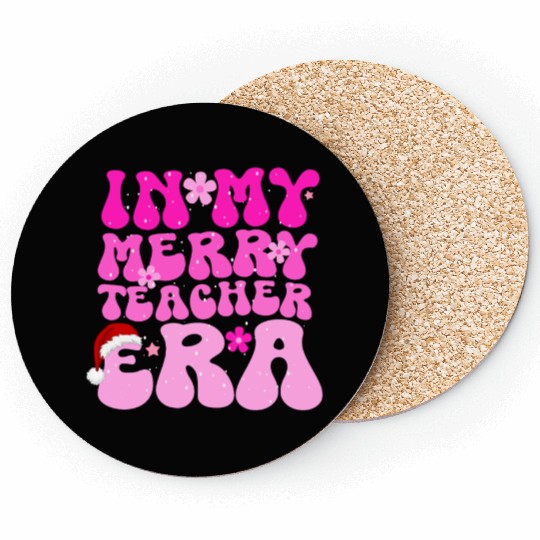 In my teacher era funny christmas education Coasters