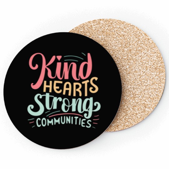 kind hearts strong communities world kindness day Coasters