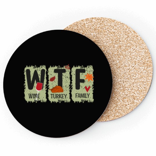 WTF Wine Turkey Family Coasters Funny Thanksgiving