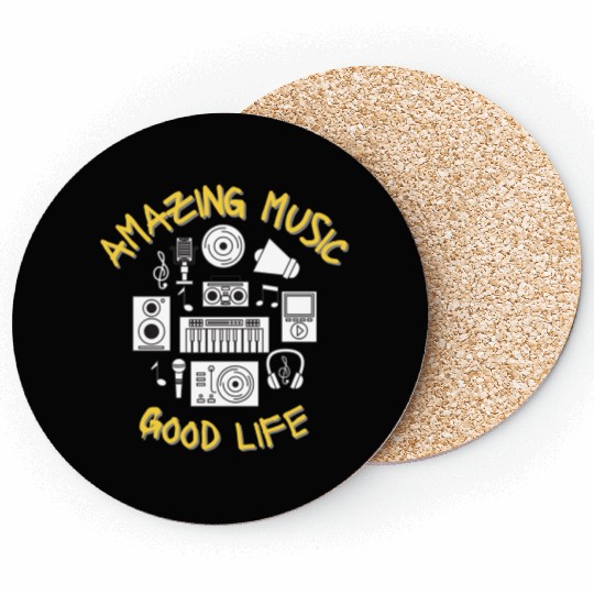 Amazing Music Good life Coasters