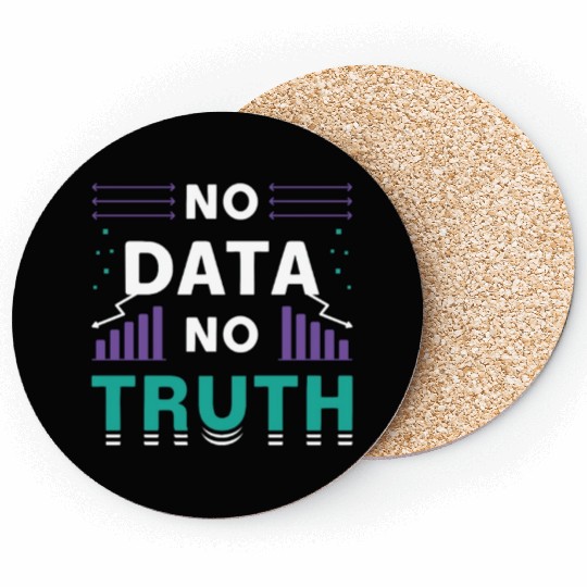 Data Mining No Data No Truth Analyst Programmer Coasters