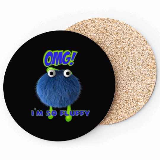 OMG Im So Fluffy, Cute Furry monster. Coasters