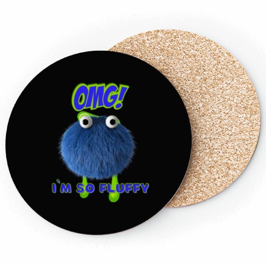 OMG Im So Fluffy, Cute Furry monster. Coasters