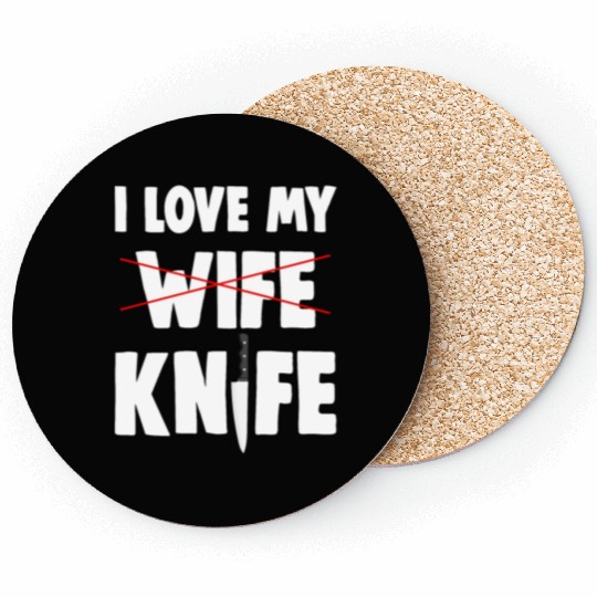 I Love My Wife Knife Coasters