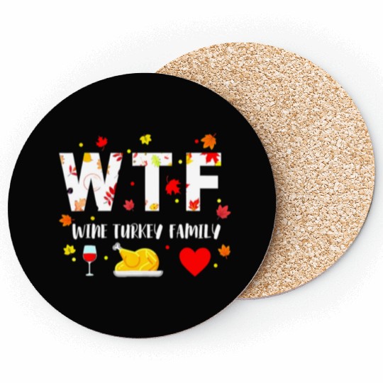 Wtf Wine Turkey Family Funny Thanksgiving Day Coasters