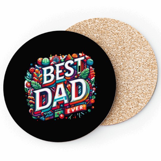 Best dad ever Coasters