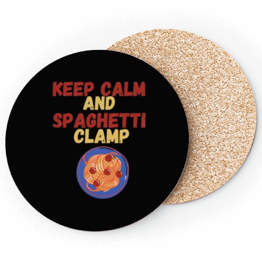 Keep Calm And Spaghetti Clamp Coasters