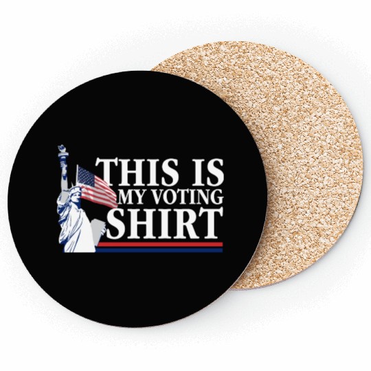 This Is My Voting Coasters Political Election Your