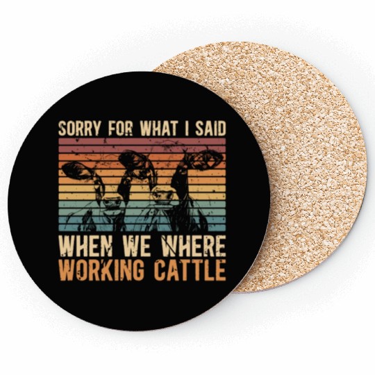 Cattle Farming Sorry For What I Said Dairy Farmer Coasters
