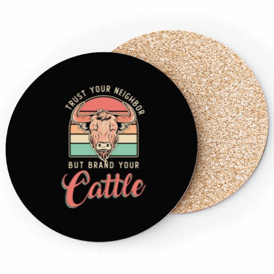 Cattle Farming Trust Your Neighbor Farm Animals Coasters